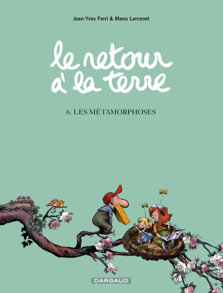 ferri-jean-yves-larcenet-manu-le-retour-a-la-terre-tome-6-les-metamorphoses_0