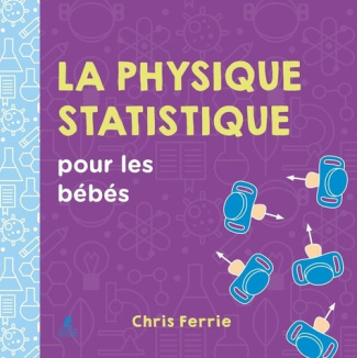 ferrie-chris-la-physique-statistique-pour-les-bebes_0