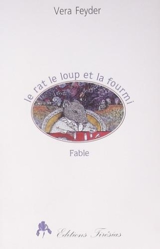 feyder-vera-3b-gordon-beatrice-le-rat-le-loup-et-la-fourmi-fable_0