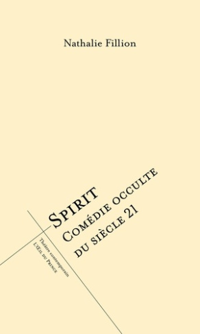 fillion-nathalie-spirit-comedie-occulte-du-siecle-21_0