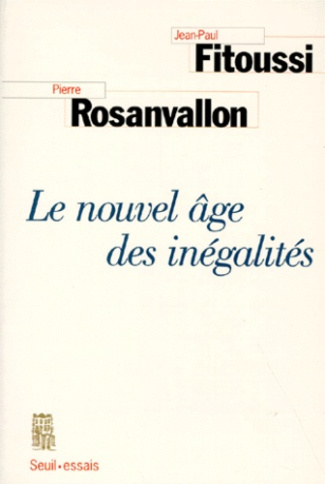 fitoussi-jean-paul-3b-rosanvallon-pierre-le-nouvel-age-des-inegalites_0