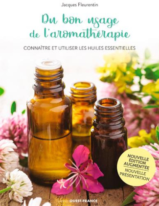 fleurentin-jacques-du-bon-usage-de-l-aromatherapie-connaitre-et-utiliser-les-huiles-essentielles-edition-revue-et-aug_0