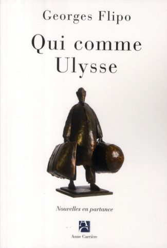 flipo-georges-qui-comme-ulysse-nouvelles-en-partance_0