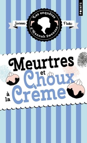 fluke-joanne-les-enquetes-d-hannah-swensen-tome-10-meurtres-et-choux-a-la-creme_0