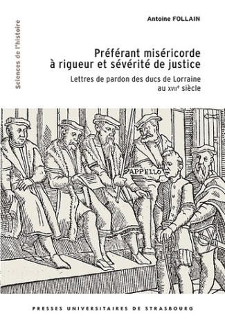follain-antoine-preferant-misericorde-a-rigueur-et-severite-de-justice-lettres-de-pardon-des-ducs-de-lorraine-au-xv_0