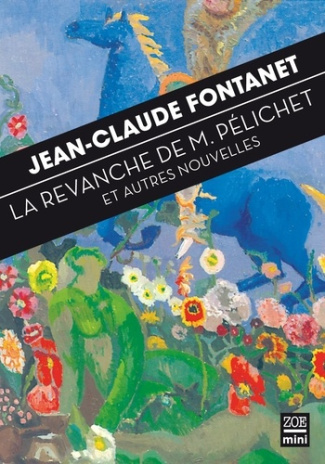 fontanet-jean-claude-la-revanche-de-monsieur-pelichet_0