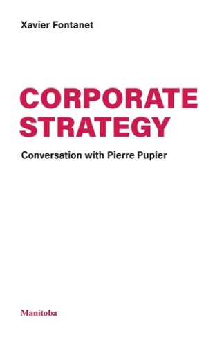 fontanet-xavier-pupier-pierre-corporate-strategy-conversation-with-pierre-pupier_0