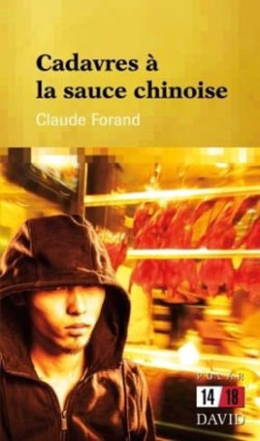 forand-claude-cadavres-a-la-sauce-chinoise_0