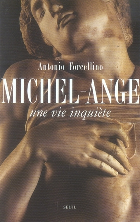forcellino-antonio-3b-dauzat-pierre-emmanuel-michel-ange-une-vie-inquiete_0