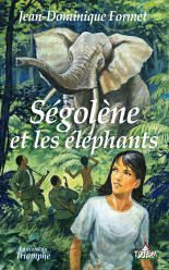 formet-jean-dominique-3b-renoul-mathilde-3b-beaudess-segolene-tome-11-segolene-et-les-elephants_0