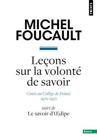 foucault-michel-3b-ewald-francois-3b-fontana-alessan-lecons-sur-la-volonte-de-savoir-cours-au-college-de-france-1970-1971-suivi-de-le-savoir-d-oedipe_0