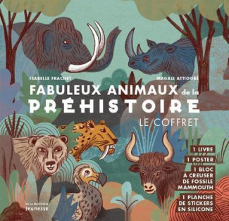frachet-isabelle-3b-attiogbe-magali-fabuleux-animaux-de-la-prehistoire-avec-1-poster-1-bloc-a-creuser-de-fossile-mammouth-1-planche-d_0