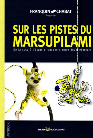 franquin-andre-3b-chabat-alain-3b-dugomier-vincent-sur-les-pistes-du-marsupilami-de-la-case-a-l-ecran-rencontre-entre-deux-createurs-artbook-du-fil_0