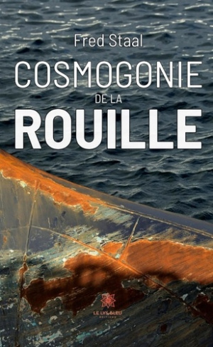 fred-staal-cosmogonie-de-la-rouille_0