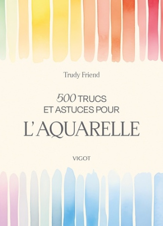 friend-trudy-500-trucs-et-astuces-pour-l-aquarelle_0
