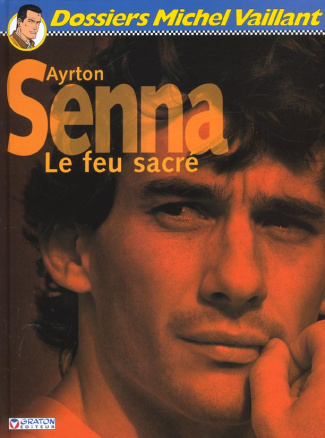 froissart-lionel-3b-graton-jean-ayrton-senna-le-feu-sacre_0