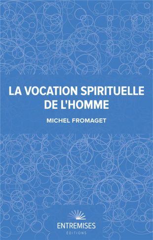 fromaget-michel-la-vocation-spirituelle-de-l-homme-breviaire-d-anthropologie-corps-ame-esprit_0