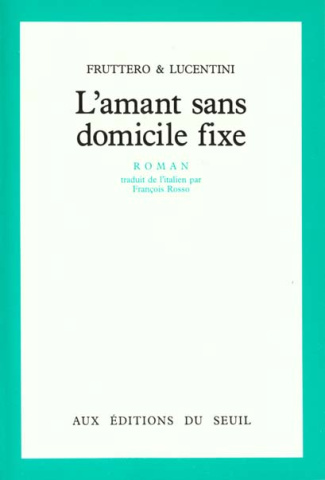 fruttero-carlo-3b-lucentini-franco-3b-rosso-francois-l-amant-sans-domicile-fixe_0