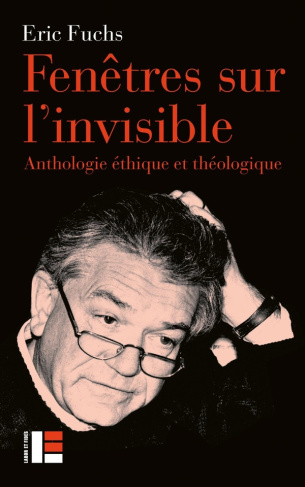 fuchs-eric-3b-fuchs-catherine-3b-grandjean-michel-fenetre-sur-l-invisible-anthologie-ethique-et-theologique_0