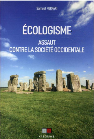 furfari-samuel-ecologisme-assaut-contre-la-societe-occidentale_0
