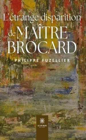 fuzellier-philippe-l-etrange-disparition-de-maitre-brocard_0