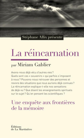 gablier-miriam-3b-allix-stephane-la-reincarnation-une-enquete-aux-frontieres-de-la-memoire_0