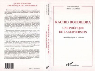 gafaiti-hafid-rachid-boudjera-une-poetique-de-la-subversion-tome-1-autobiographie-et-histoire_0