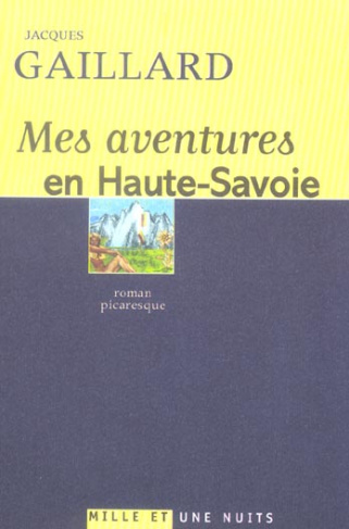 gaillard-jacques-mes-aventures-en-haute-savoie_0