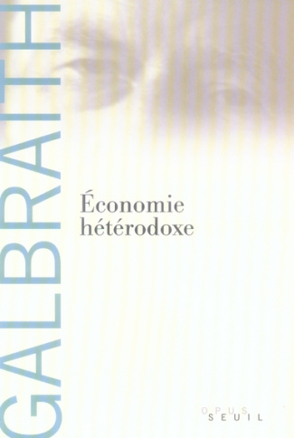 galbraith-john-kenneth-3b-dostaler-gilles-economie-heterodoxe_0