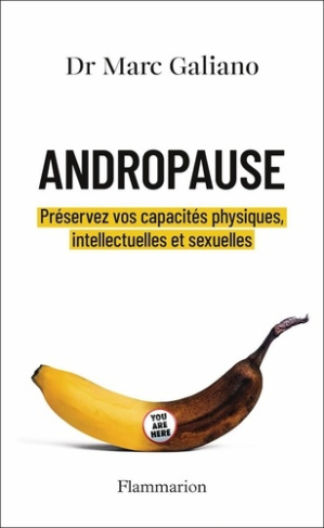 galiano-marc-andropause-preservez-vos-capacites-physiques-intellectuelles-et-sexuelles_0