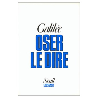 galilee-oser-le-dire_0
