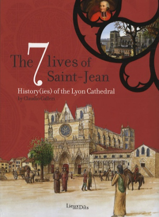 galleri-claudio-the-7-lives-of-saint-jean-history-ies-of-the-lyon-cathedral-edition-en-langue-anglaise_0