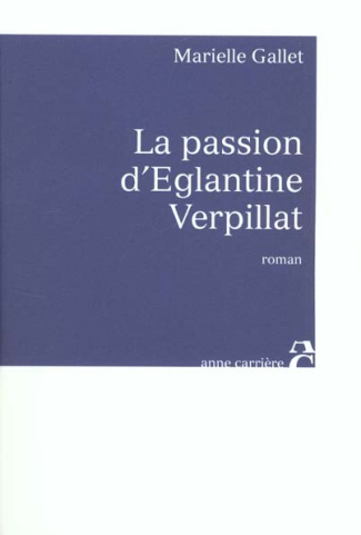 gallet-marielle-la-passion-d-eglantine-verpillat_0