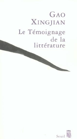 gao-xingjian-3b-dutrait-noel-3b-dutrait-liliane-le-temoignage-de-la-litterature_0
