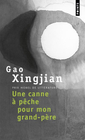 gao-xingjian-3b-dutrait-noel-une-canne-a-peche-pour-mon-grand-pere_0