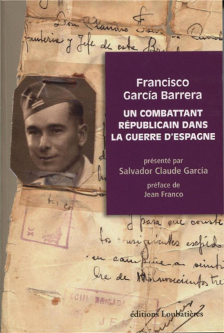 garcia-barrera-francisco-3b-garcia-salvador-claude-un-combattant-republicain-dans-la-guerre-d-espagne_0
