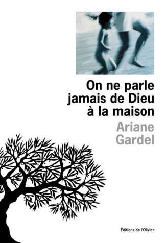 gardel-ariane-on-ne-parle-jamais-de-dieu-a-la-maison_0