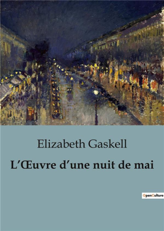 gaskell-elizabeth-l-oeuvre-d-une-nuit-de-mai_0