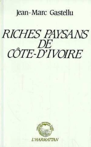 gastellu-jean-marc-riches-paysans-de-cote-d-ivoire_0