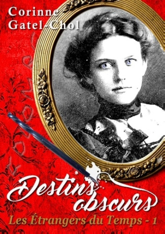 gatel-chol-cori-les-etrangers-du-temps-destins-obscurs_0