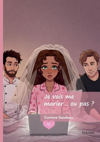 gaudoux-corinne-je-vais-me-marier-ou-pas_0
