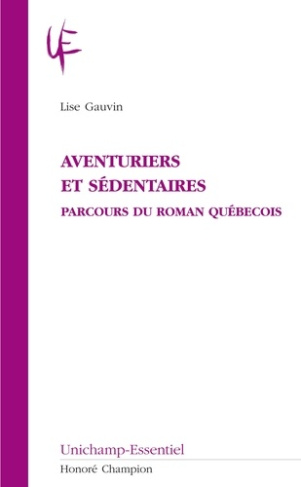 gauvin-lise-aventuriers-et-sedentaires-parcours-du-roman-quebecois_0