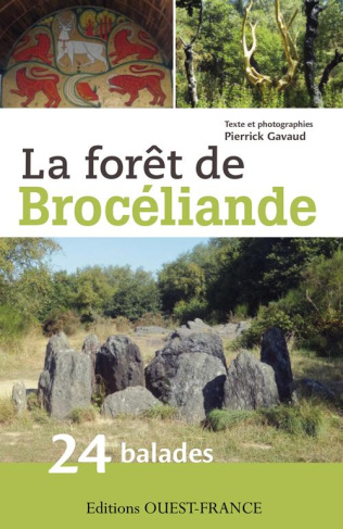 gavaud-pierrick-la-foret-de-broceliande-24-balades-pour-decouvrir-la-foret-de-broceliande-et-ses-environs_0