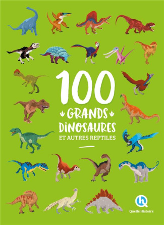 gay-laurence-3b-wennagel-bruno-3b-ferret-mathieu-3b-h-100-grands-dinosaures-et-autres-reptiles_0