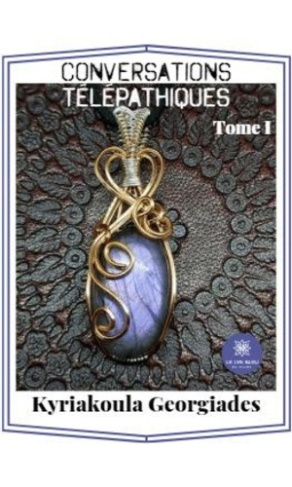 georgiades-kyriakoula-conversations-telepathiques-tome-1_0