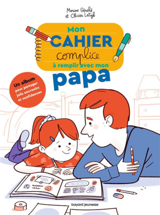 gerald-marine-3b-latyk-olivier-mon-cahier-complice-a-remplir-avec-mon-papa_0