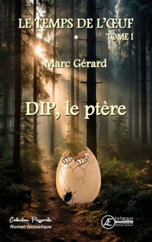 gerard-marc-dip-le-ptere-le-temps-de-l-oeuf-tome-1_0