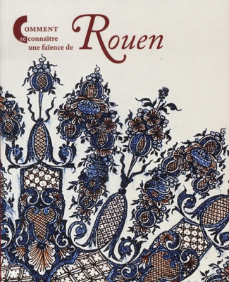 germain-donnat-christine-comment-reconnaitre-une-faience-de-rouen_0