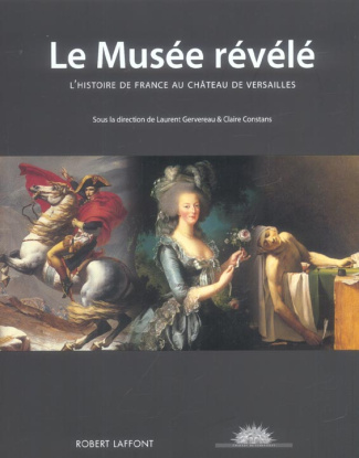 gervereau-laurent-3b-constans-claire-le-musee-revele-l-histoire-de-france-au-chateau-de-versailles_0