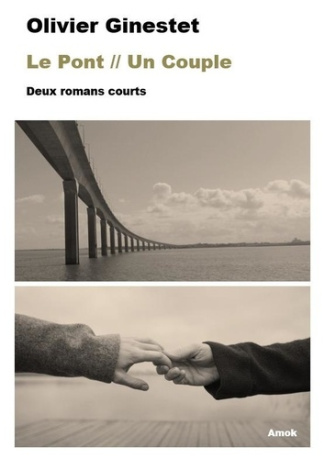 ginestet-olivier-le-pont-un-couple-deux-romans-courts_0